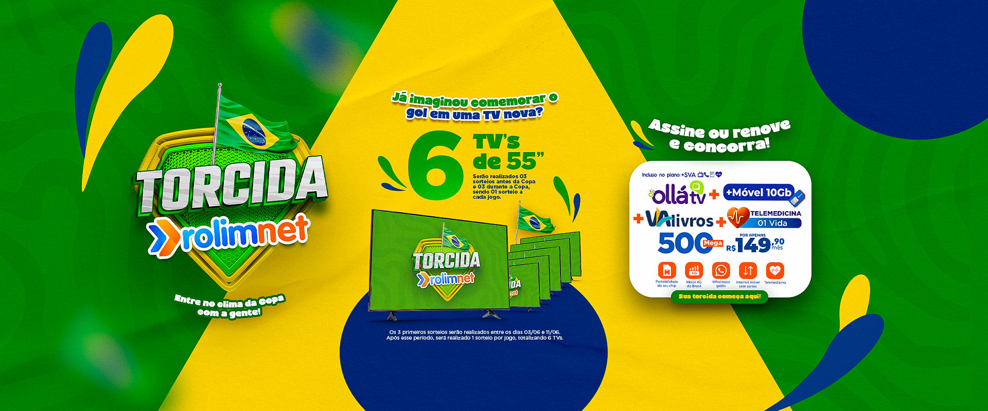 Torcida Rolim Net: campanha da Copa já está premiando clientes com TVs de 55"